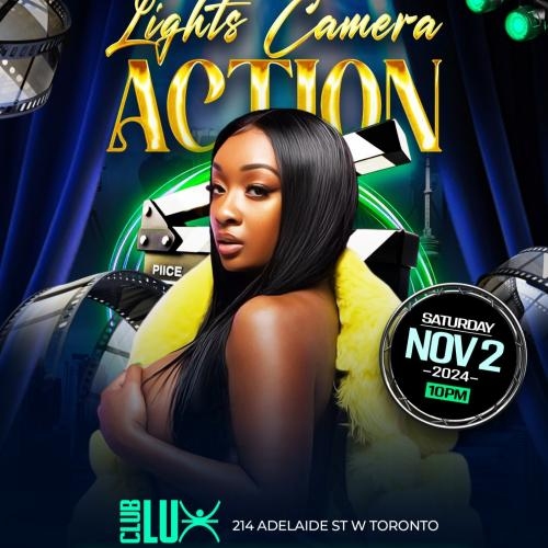 Lights , Camera , Action | Nov 2nd | Club Lux