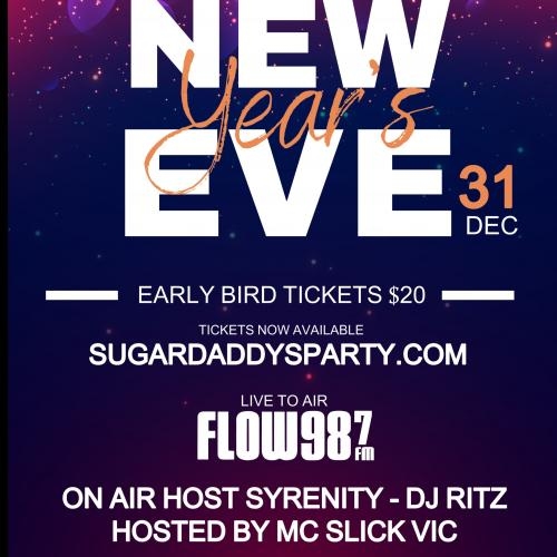 NYE INSIDE OF SUGAR DADDYS NIGHTCLUB LIVE ON FLOW987 W/ DJ RITZ, SYRENITY, SLICK VIC 