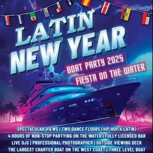 LATIN NEW YEAR'S EVE BOAT PARTY 2025 | FIESTA ON THE WATER