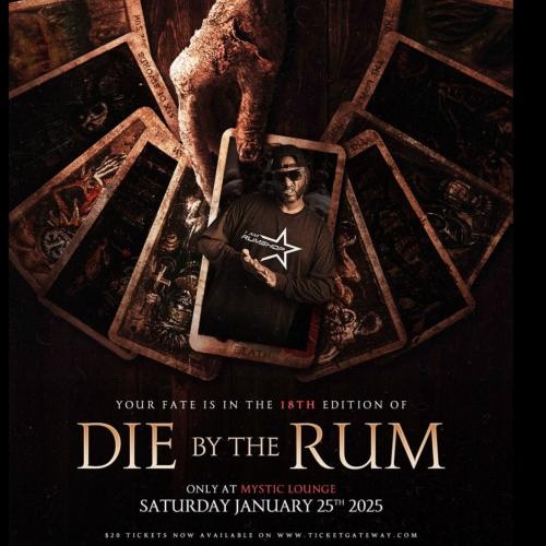 Die By The Rum 18 