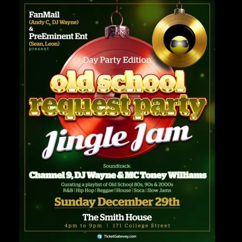 The Old School Request Party - JINGLE JAM