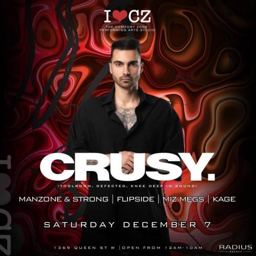 The Comfort Zone presents ** CRUSY ** 