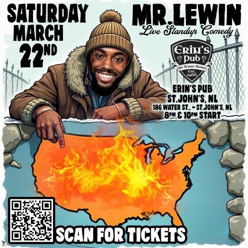 Mr. Lewin in St. John's Newfoundland! 8pm Show