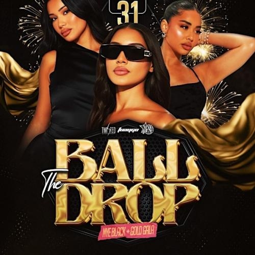 The Ball Drop | Dec 31st | Venue Tba 