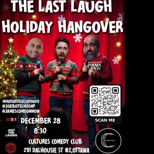 The Last Laugh Holiday Hangover OTTAWA