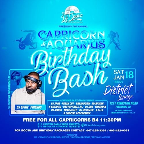 Capricorn & Aquarius Birthday Bash - Celebrating DJ SPINZ & Friends