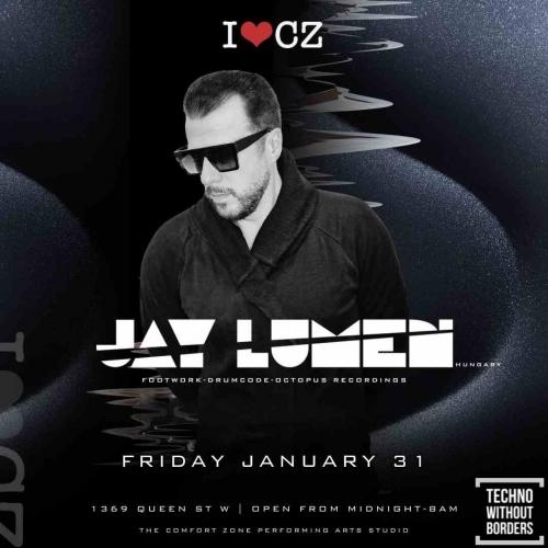 The Comfort Zone presents **JAY LUMEN** 