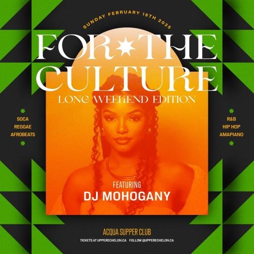 FOR THE CULTURE | Long Weekend Edition ft DJ Mohogany (NYC)