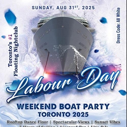 Labour Day Weekend Boat Party Toronto 2025 | Tickets starting at $20 