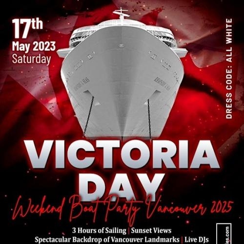 VICTORIA DAY WEEKEND BOAT PARTY VANCOUVER 2025 