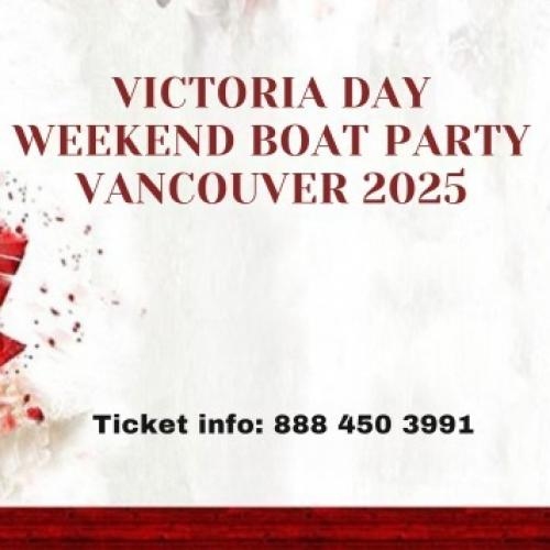 VICTORIA DAY WEEKEND VANCOUVER 2025 