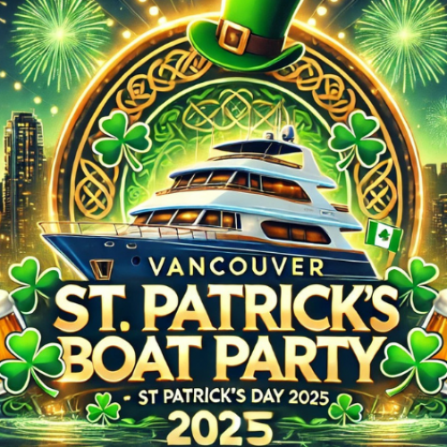 Vancouver Boat Party | St Patrick's Day 2025 