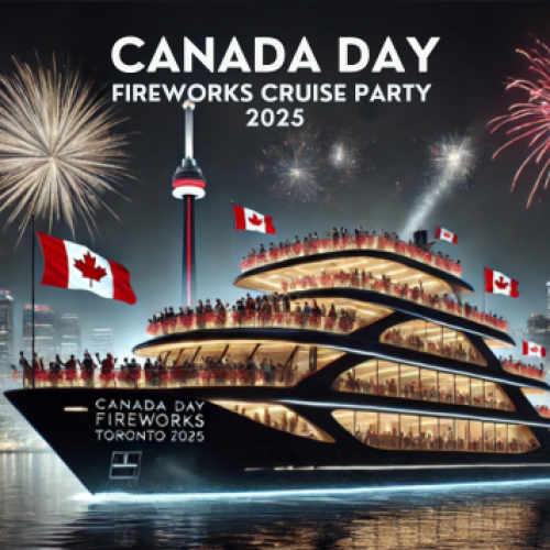 Canada Day Fireworks Cruise Party Toronto 2025 | Canada Day Festival