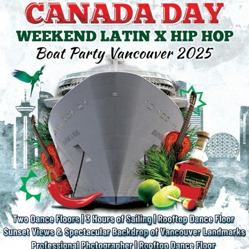 CANADA DAY WEEKEND LATIN X HIP HOP BOAT PARTY VANCOUVER 2025 | #BOATPARTY 