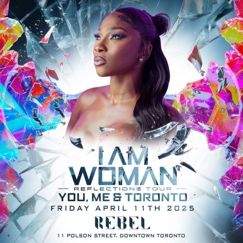 I AM WOMAN - Reflections Tour - You, Me & Toronto