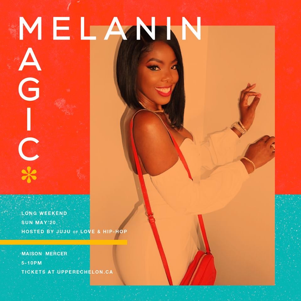 Melanin Magic* Hosted by Juju of Love & Hip Hop