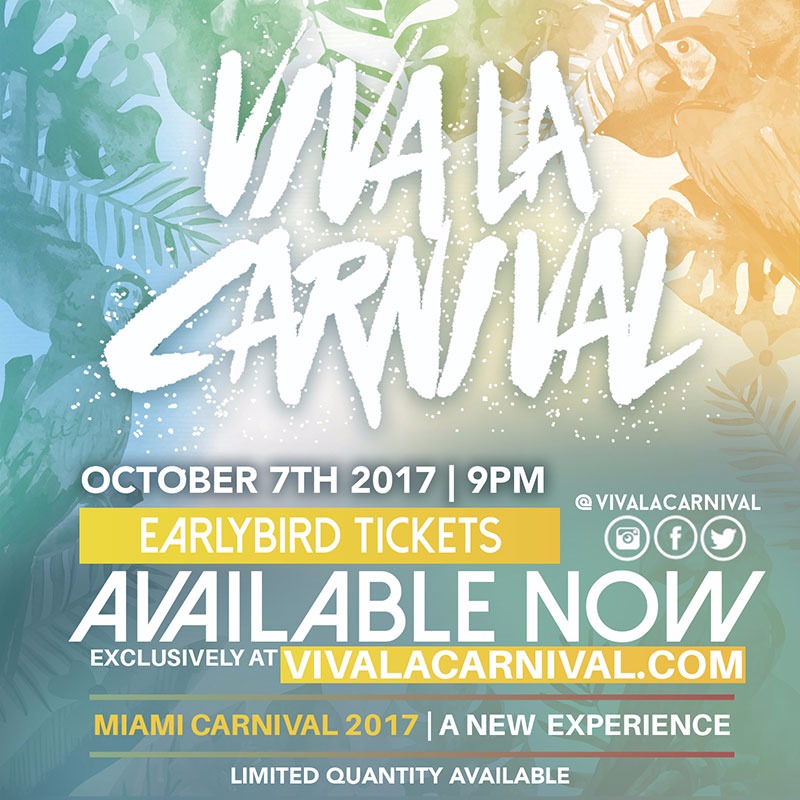 Viva La Carnival 2017 (Miami Carnival Saturday)