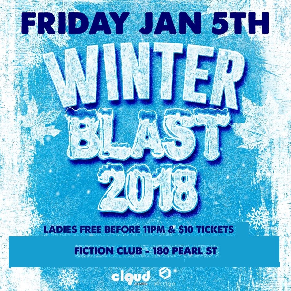 Winter Blast 2018 @ Fiction // Fri Jan 5 | Ladies FREE Before 11PM