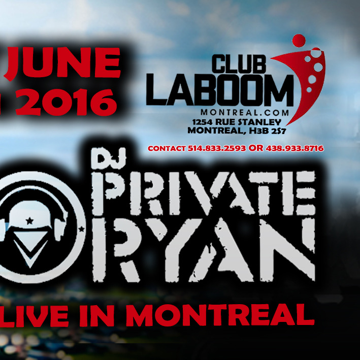 DJ PRIVATE RYAN LIVE IN MONTREAL