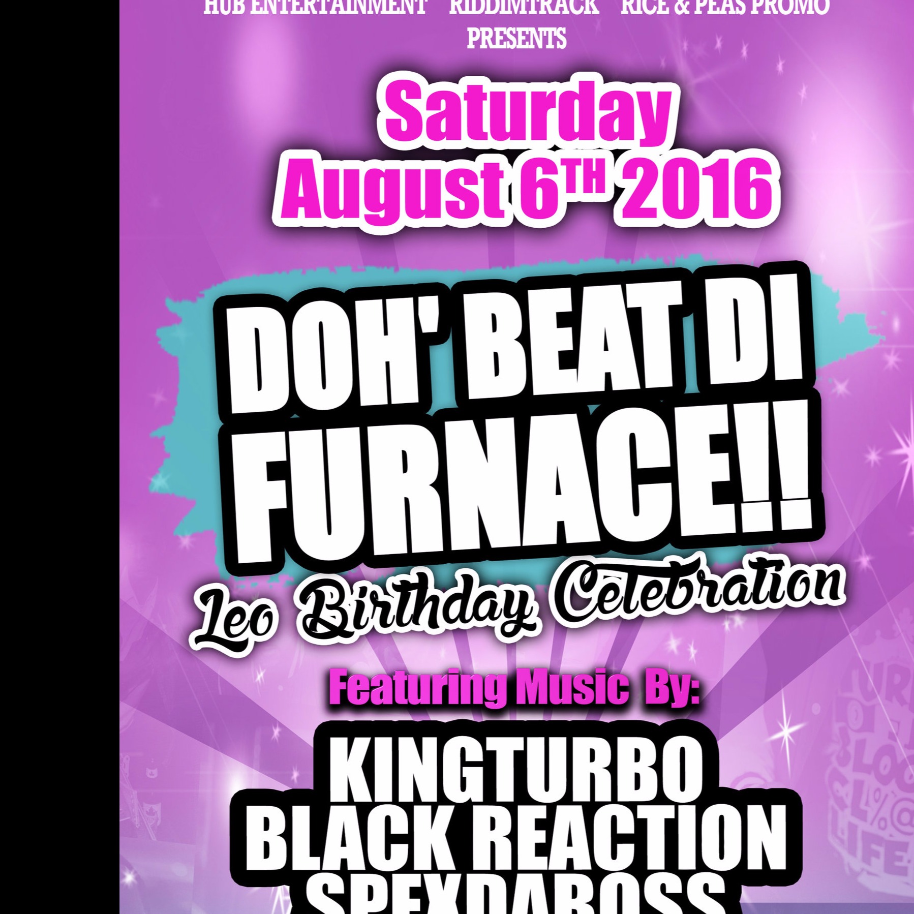 DOH' BEAT DI FURNACE LEO BIRTHDAY CELEBRATION