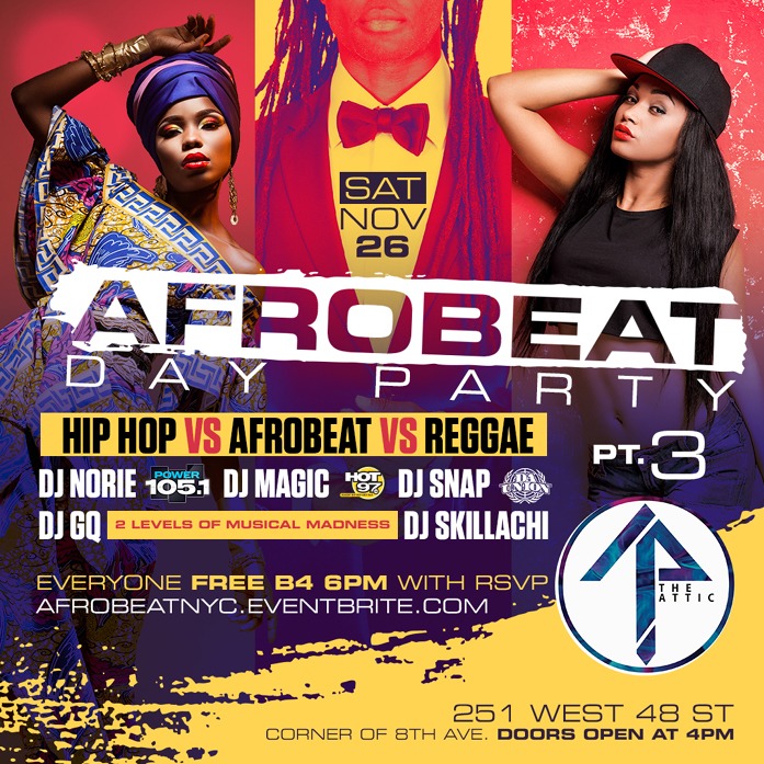 Afrobeat pt. 3 Day Party Nov. 26th No Cover before 6pm w/ RSVP