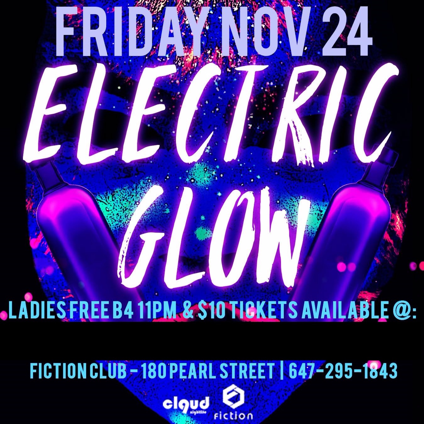 Electric Glow @ Fiction // Fri Nov 24 | Ladies FREE Before 11