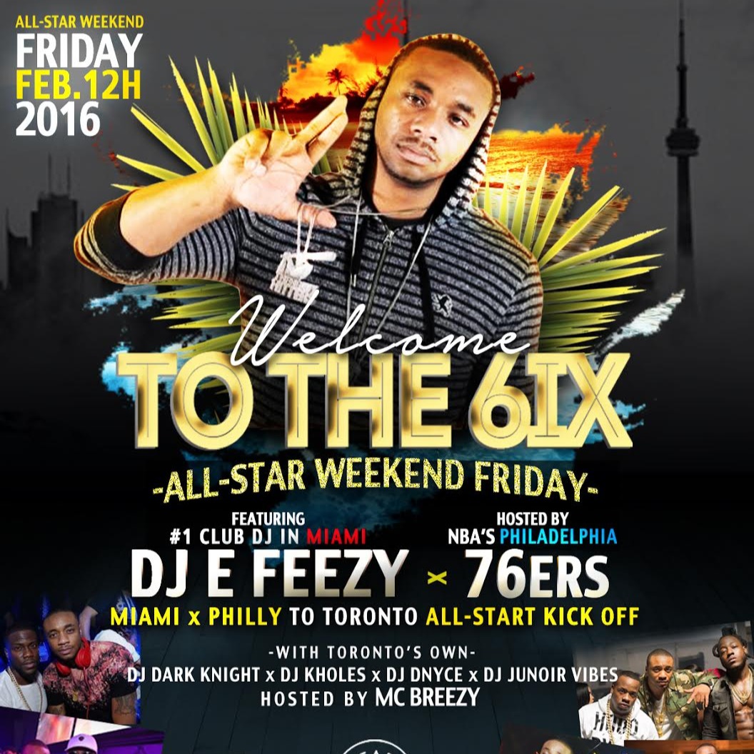 Welcome to the 6IX All Star Kickoff featuring DJ E FEEZY