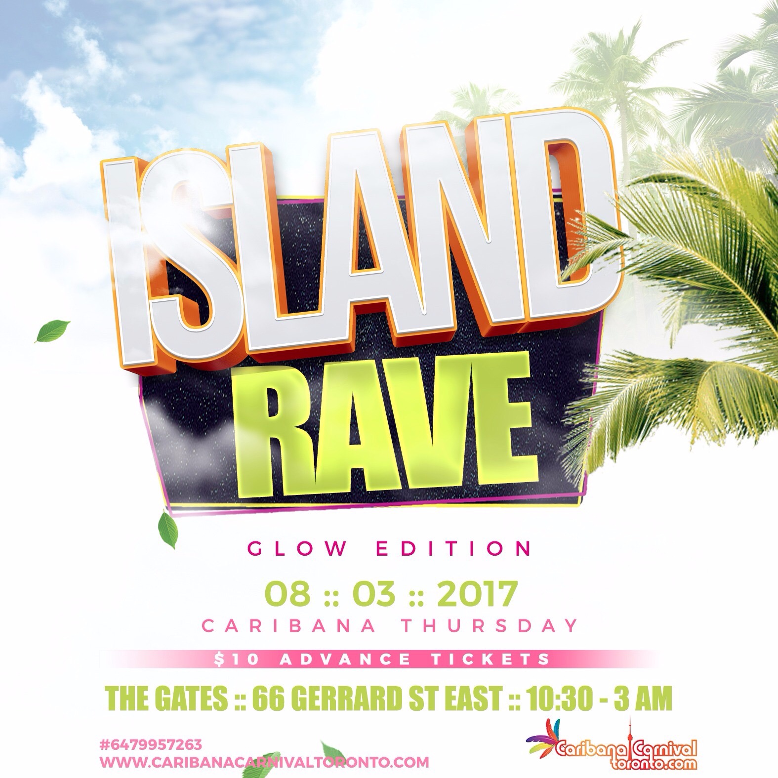 Island Rave: Glow Edition | Caribana Thursday | August 3rd 2017