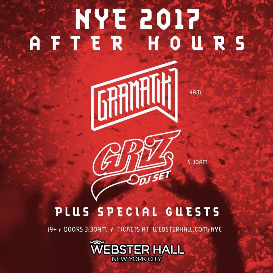 Nye 2017 After Hours Ft. Griz (dj Set), Gramatik & Special Guest 