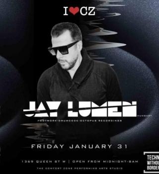 The Comfort Zone Presents **jay Lumen** 