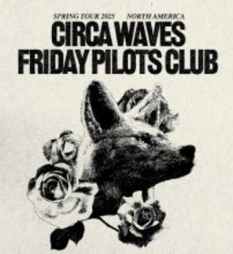 Circa Waves & Friday Pilots Club | Tickets 