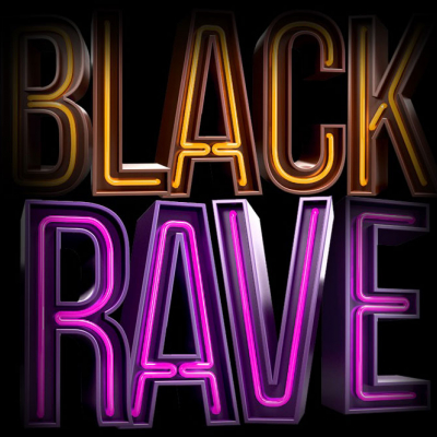 BLACK RAVE - THE FINAL CHAPTER